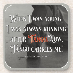 Argentine Tango Carries Me Quote Beverage Coaster
