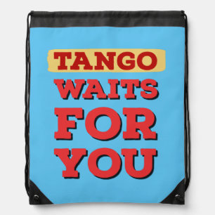 Argentine Tango Waits for You Famous Tango Lyrics Drawstring Bag