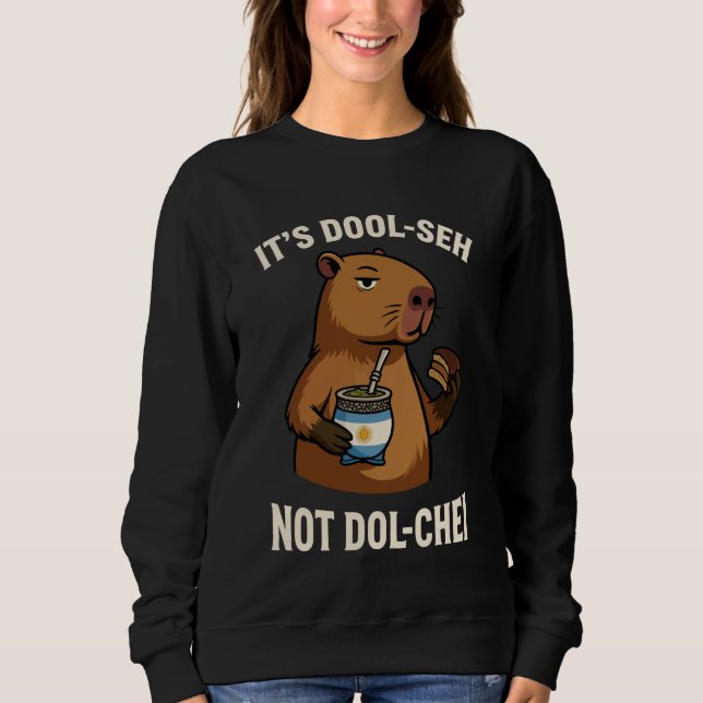 Argentinian Capybara Yerba Mate Dulce de Leche Arg Sweatshirt (Front)