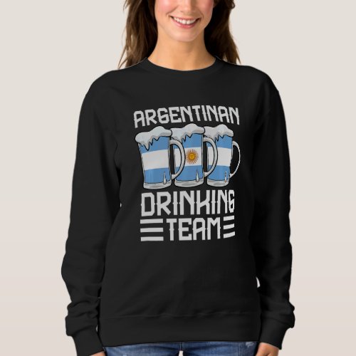 Argentinian Drinking Team Argentina Sweatshirt