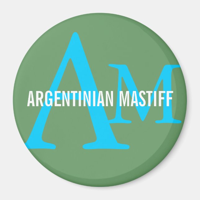 Argentinian Mastiff Breed Monogram Design Magnet (Front)