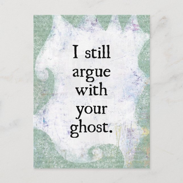 Argue With Your Ghost Postcard (Front)
