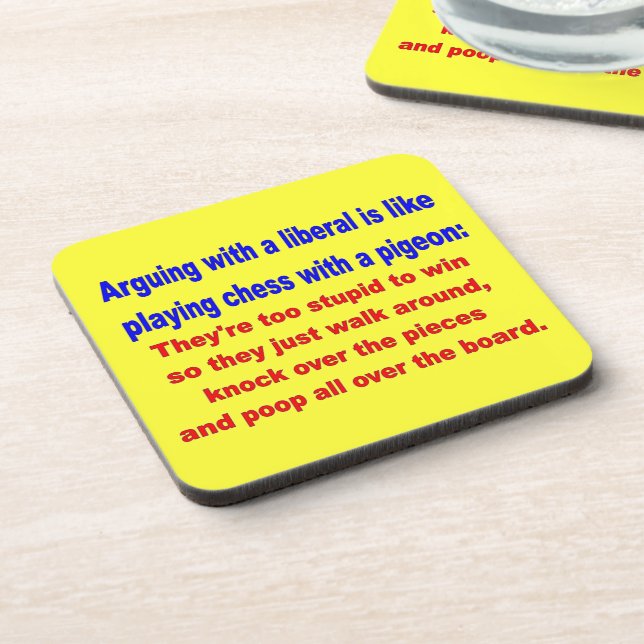 ARGUING WITH a  LIBERAL Beverage Coaster (Left Side)