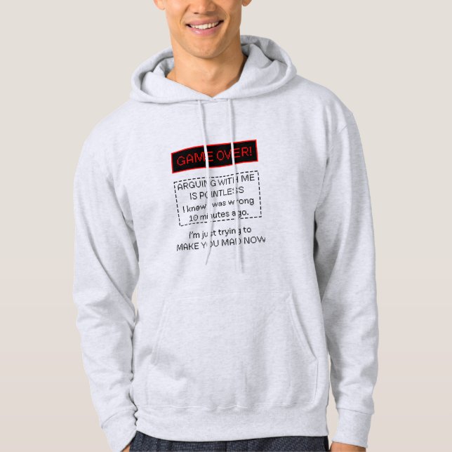 Arguing With Me Is Pointless Hoodie (Front)