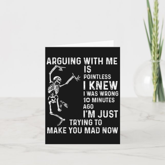 Arguing With Me Is Pointless I Knew I Was Wrong 10 Card (Front)