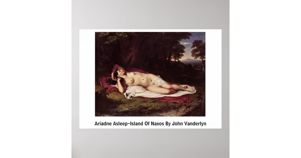 Ariadne Asleep-Island Of Naxos By John Vanderlyn Poster | Zazzle.com