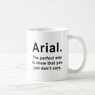Arial Font Humor Mug