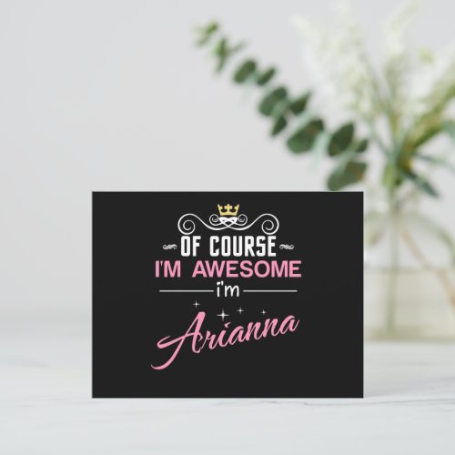 Arianna Of Course Im Awesome Name Postcard