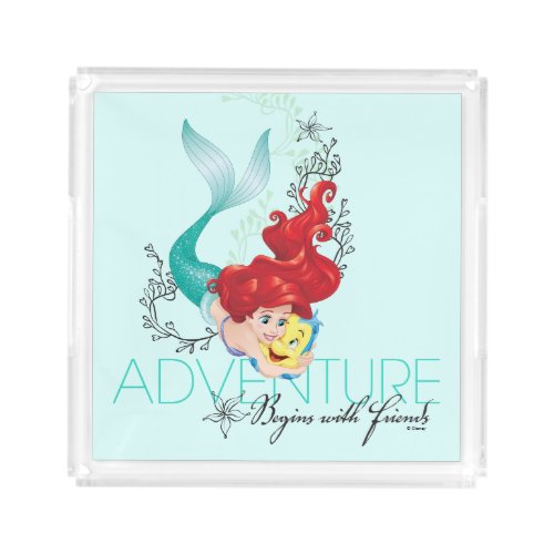 Ariel  Adventure Begins With Friends Acrylic Tray