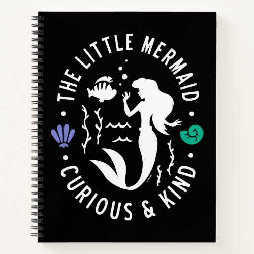 Ariel  Curious  Kind Notebook