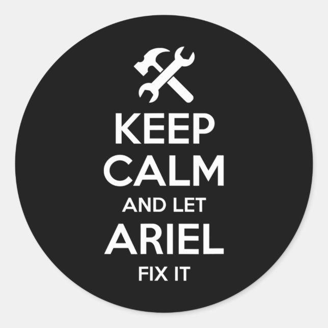 Ariel Fix Quote Funny Birthday Personalized Name G Classic Round Sticker (Front)