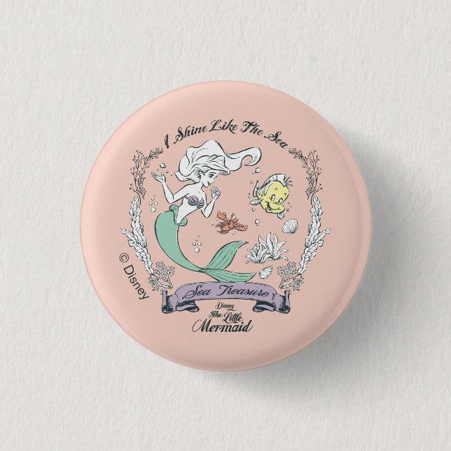 Ariel | I Shine Like the Sea Button (Front)