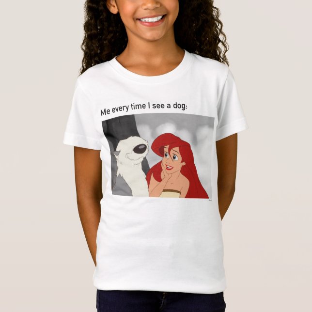 Ariel & Max Meme "Me Every Time I See A Dog" T-Shirt (Front)