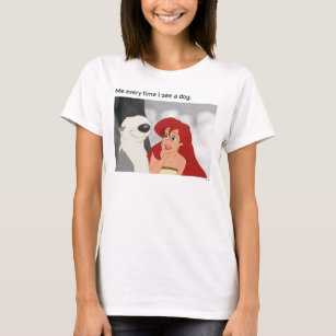 Ariel & Max Meme "Me Every Time I See A Dog" T-Shirt