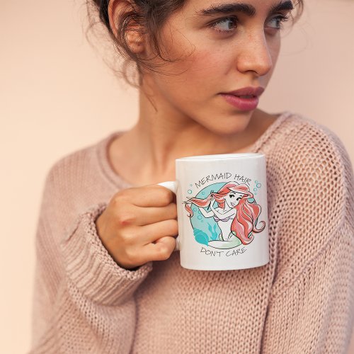 Ariel Mermaid Hair Dont Care Coffee Mug