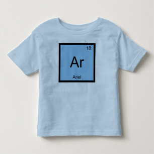 Ariel Name Chemistry Element Periodic Table Toddler T-shirt