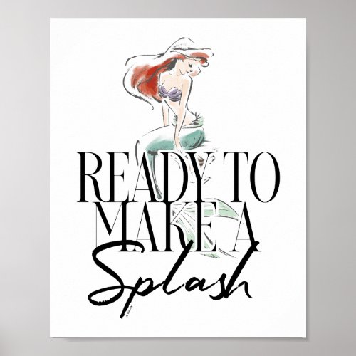 Ariel  Ready To Make A Splash Poster