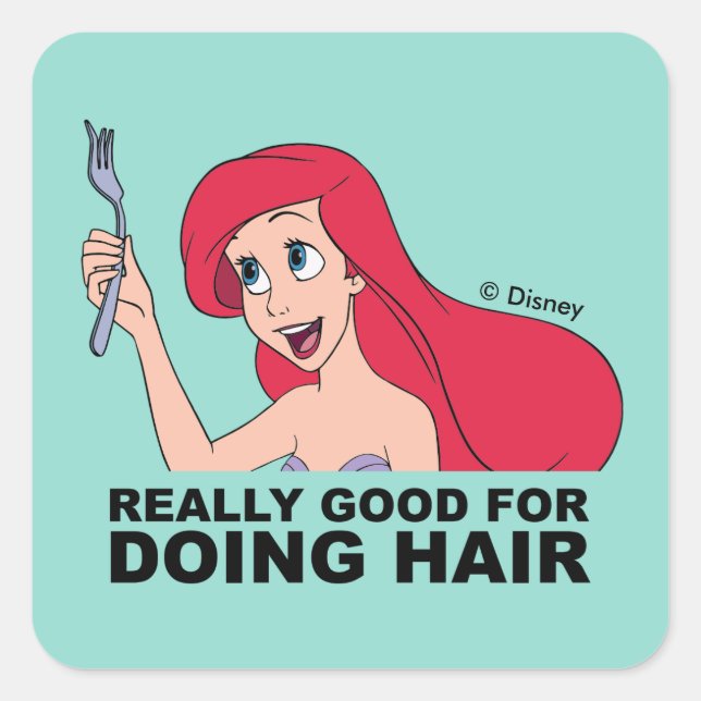 Ariel | Really Good for Doing Hair Square Sticker (Front)
