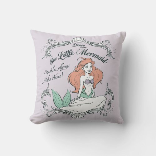 Ariel  Sparkles Always Make Waves Throw Pillow