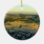 Ariel View Of The Mount Of Olives Jersalem Israel Ceramic Ornament at Zazzle
