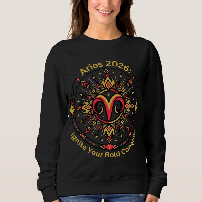 Aries 2026 Zodiac Mandala | Bold Fire Sign Astrolo Sweatshirt (Front)