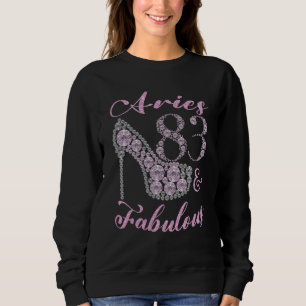 Aries 83 & Fabulously Sparkly High Heels 83th Happ Sweatshirt