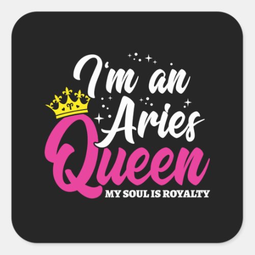 Aries Birthday Queen Astrology Zodiac March April Square Sticker