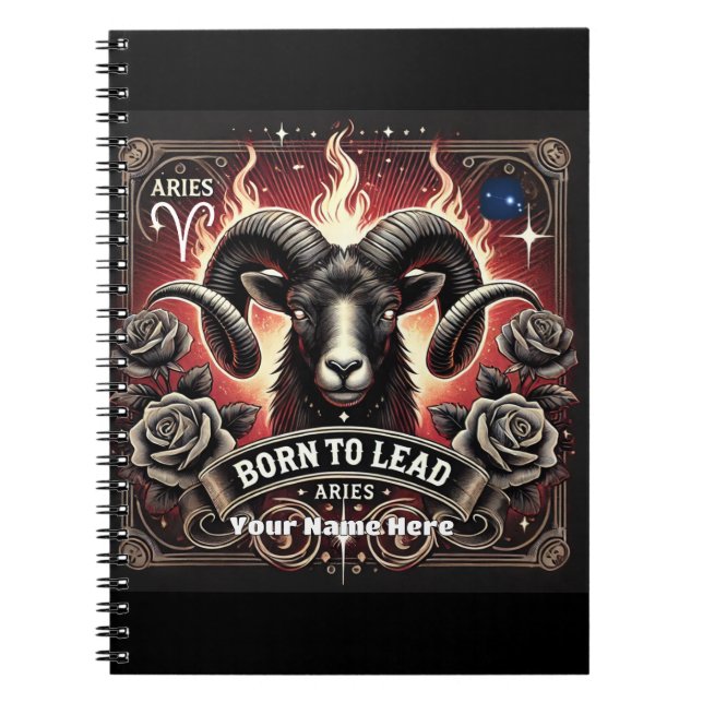 Aries “Born to Lead” Spiral Notebook (Front)