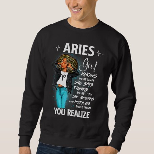 Aries Girl Knows More Than She Says For Black Wome Sweatshirt