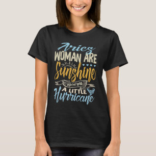 Aries Girls Are Sunshine Mixed With A Little Hurri T-Shirt