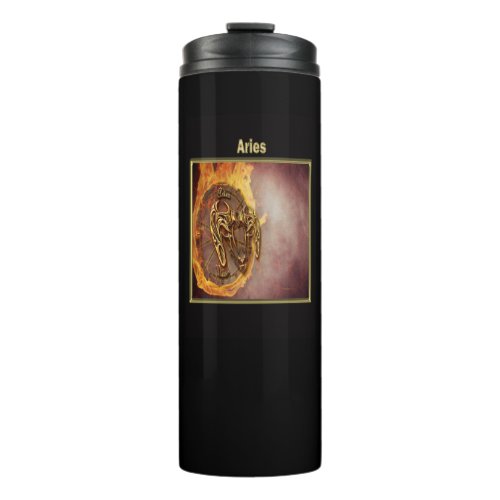 Aries March 21st until April 20th Thermal Tumbler