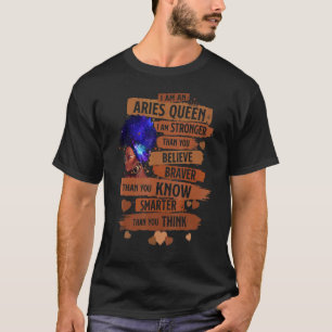 Aries Queen I Am Stronger Birthday For Black Wome T-Shirt
