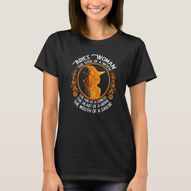 Aries Woman The Soul Of A Witch Zodiac Sign Birthd T-Shirt (Front)