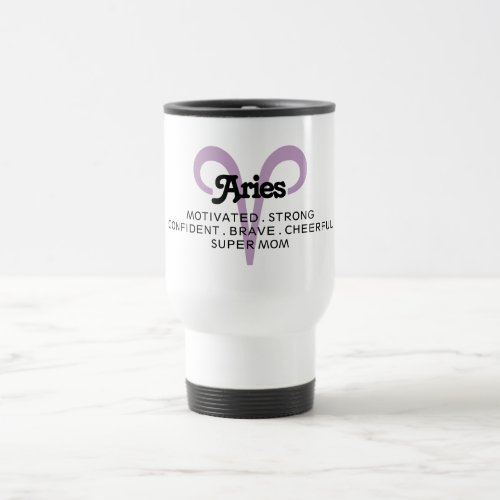Aries Zodiac Sign Traits Super Mom Purple Travel Mug