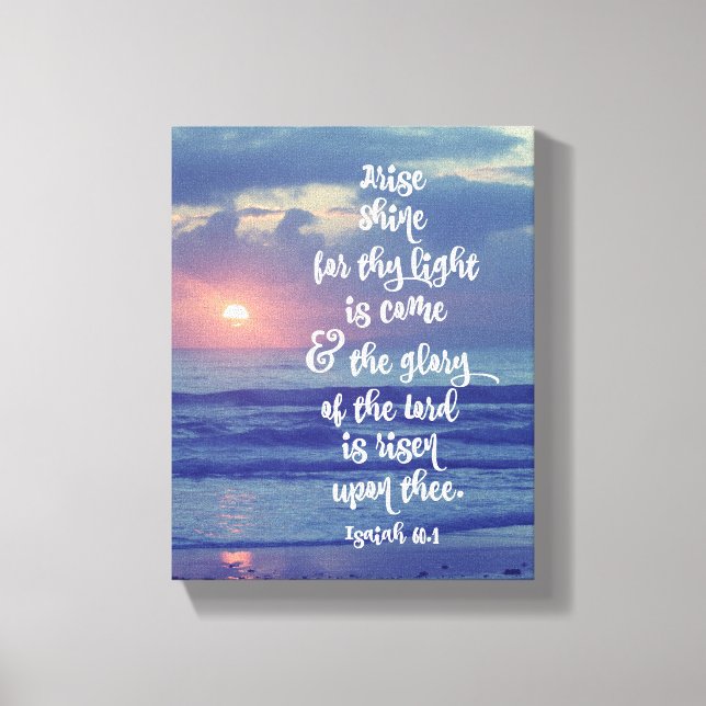 Arise Shine Bible Verse Canvas Print (Front)