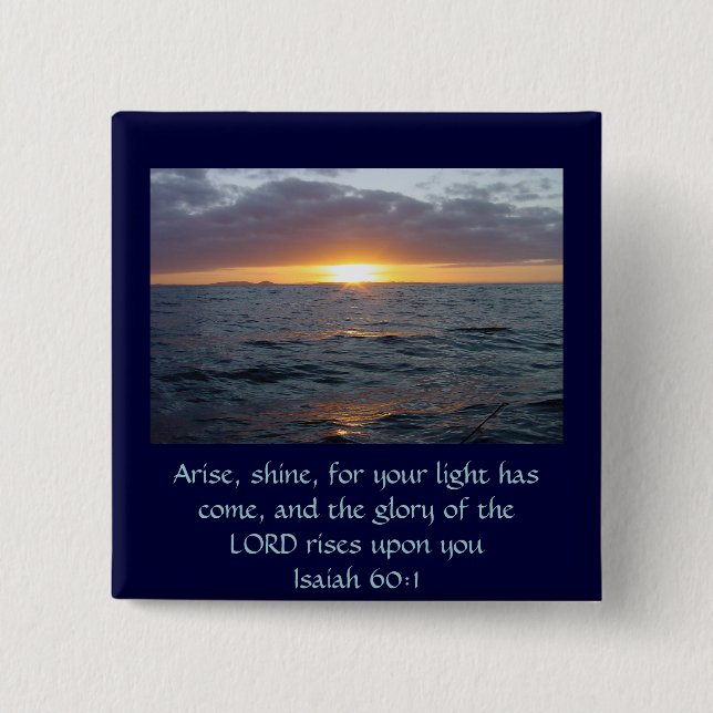 Arise Shine - Isaiah 60:1 Button (Front)