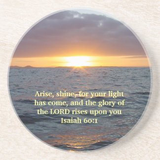 Arise Shine - Isaiah 60:1 Coaster