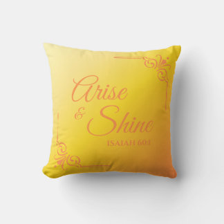 Arise & Shine Isaiah 60:1 Sunshine Yellow Throw Pillow
