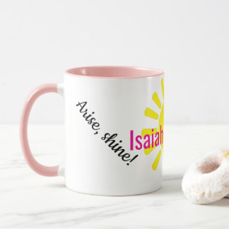 Arise, shine! mug