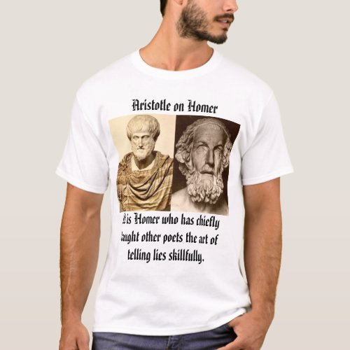 aristotle_altemps homer Aristotle on Homer I T_Shirt