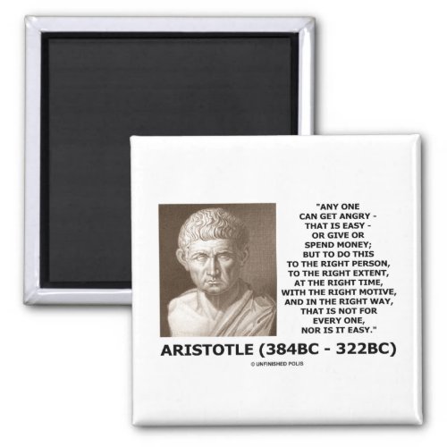 Aristotle Any One Can Get Angry Right Person Time Magnet