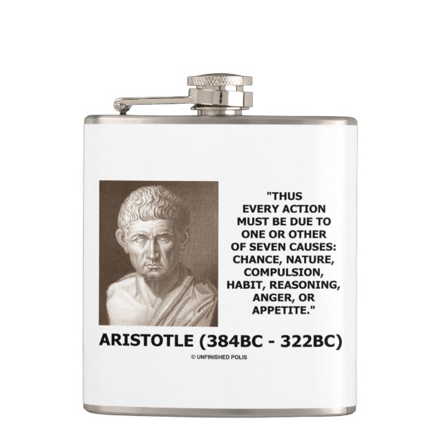 Aristotle Every Action One Of Seven Causes Quote Hip Flask (Front)