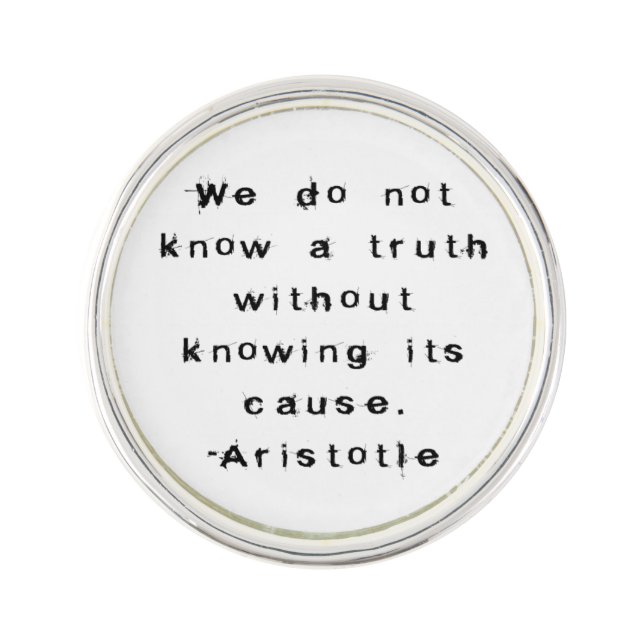 Aristotle: Know a Truth - A Skeptic's Lapel Pin (Front)