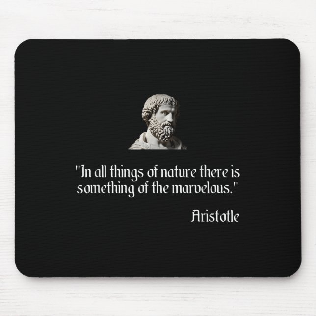 Aristotle Shirt On Marvelous Nature Aristotle Phil Mouse Pad (Front)