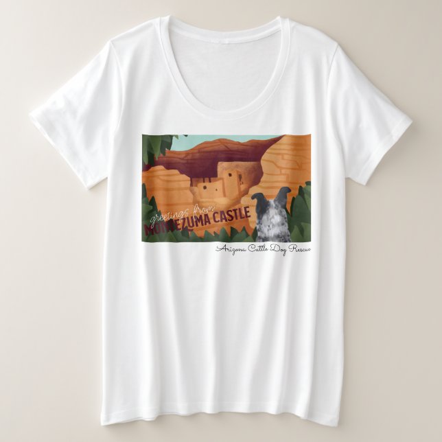 Arizona Cattle Dog Rescue - Montezuma Castle Plus Size T-Shirt (Design Front)