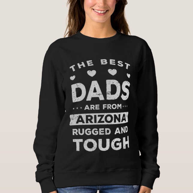 Arizona Dad  Saying Sweatshirt (Front)