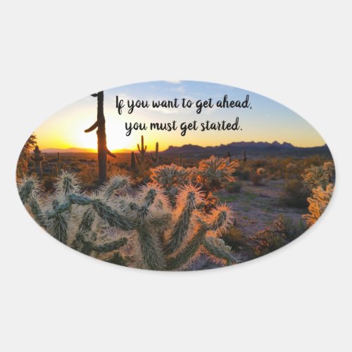 Arizona Desert Sunset Cactus Inspirational Saying Oval Sticker