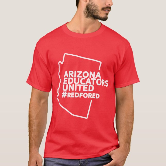 Arizona educators united teachers strike red for e T-Shirt (Front)