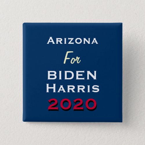 ARIZONA For BIDEN HARRIS 2020 Button
