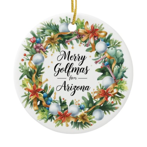 Arizona Golf Christmas Greeting with Golf Wreath  Ceramic Ornament